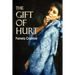The Gift of Hurt