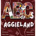 ABC's of Aggieland: For the Future Aggie