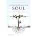 Loving with All Our Soul: Focusing on a Devoted Life