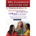 ESL Classroom Activities for Teens and Adults: ESL games, fluency activities and grammar drills for EFL and ESL students.