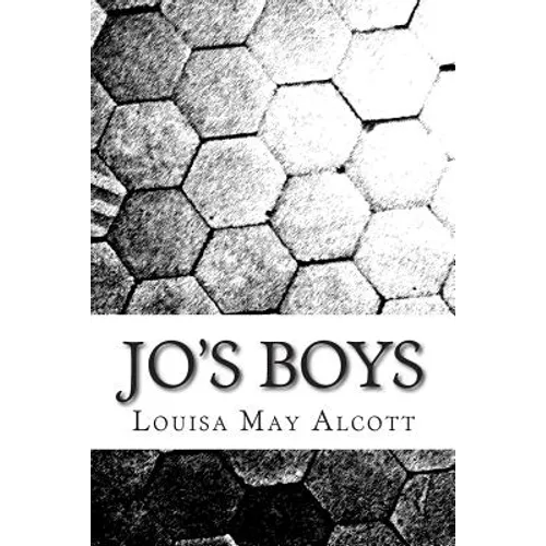Jo's Boys: (Louisa May Alcott Classics Collection)
