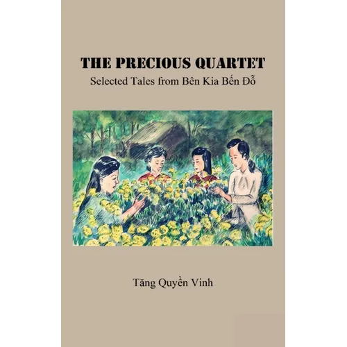The Precious Quartet: Selected Tales from Bên Kia Bến Đỗ