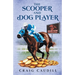 The Scooper and Dog Player
