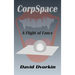 CorpSpace: A Flight of Fancy