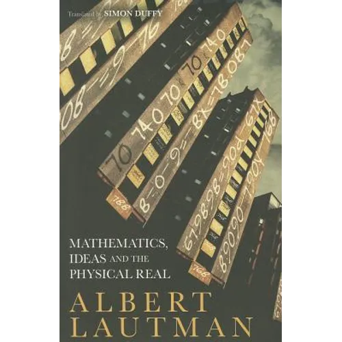Mathematics, Ideas and the Physical Real - Paperback