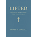 Lifted: Devotions from a Heart That Chose to Rise