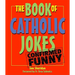 The Book of Catholic Jokes