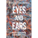Eyes and Ears