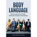 Body Language: Discover Uncommon Tactics To Become A Genius Communicator: Nonverbal Communication, How To Improve Communication Skil
