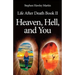 Life After Death Part II, Heaven, Hell, and You
