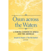 Osun Across the Waters: A Yoruba Goddess in Africa and the Americas