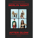 Berlin Night After Glow