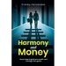 Harmony and Money