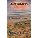 Anthracis: A Microbial Mystery