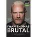 Brutal: My Autobiography