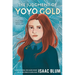 The Judgment of Yoyo Gold