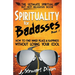 Spirituality for Badasses: How to find inner peace and happiness without losing your cool