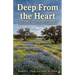 Deep From the Heart: Stories of Our Texas Childhood