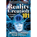 Reality Creation 101: Mastering Manifestation Through Awareness