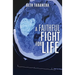 A Faithful Fight for Life