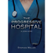 The Progressive Hospital: A Lean Hope