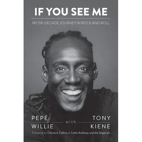 If You See Me: My Six-Decade Journey in Rock and Roll