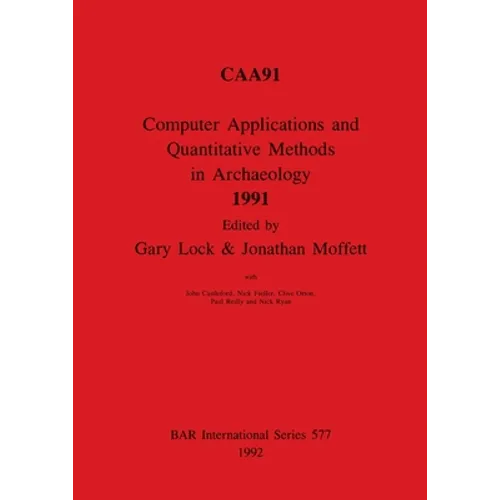 Computer Applications and Quantitative Methods in Archaeology 1991