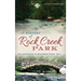 A History of Rock Creek Park: Wilderness & Washington, D.C.