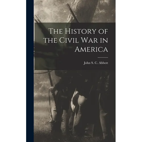 The History of the Civil War in America
