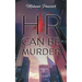 HR Can Be Murder