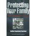 Protecting Your Family in Dangerous Times