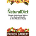 The Natural Diet: Simple Nutritional Advice For Optimal Health In The Modern World