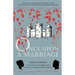 Once upon a Marriage