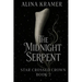 The Midnight Serpent: Star Crossed Crown Book 2