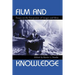 Film and Knowledge: Essays on the Integration of Images and Ideas