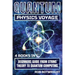 Quantum Physics Voyage: Beginners Guide From String Theory To Quantum Computing