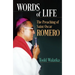 Words of Life: The Preaching of St.Oscar Romero
