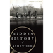 Hidden History of Asheville