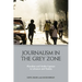 Journalism in the Grey Zone: Pluralism and Media Capture in Lebanon and Tunisia