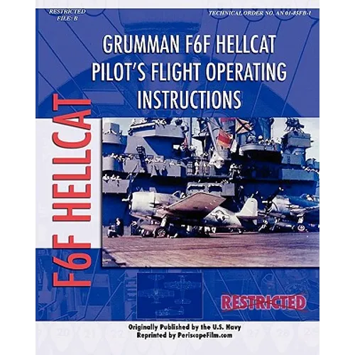 Grumman F6F Hellcat Pilot's Flight Operating Instructions