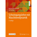 Schwingungslehre Mit Maschinendynamik