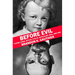 Before Evil: Young Lenin, Hitler, Stalin, Mussolini, Mao, and Kim