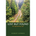 Lost But Found: An Upcountry Life