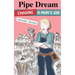 Pipe Dream: Chasing A Man's Job