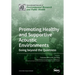 Promoting Healthy and Supportive Acoustic Environments: Going beyond the Quietness