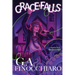 Grace Falls: Six Connected Stories of Wonder & Fright