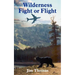 Wilderness Fight or Flight