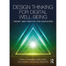Design Thinking for Digital Well-Being: Theory and Practice for Educators