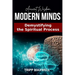 Ancient Wisdom. Modern Minds. Demystifying the Spiritual Process.