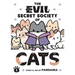 The Evil Secret Society of Cats Vol. 1